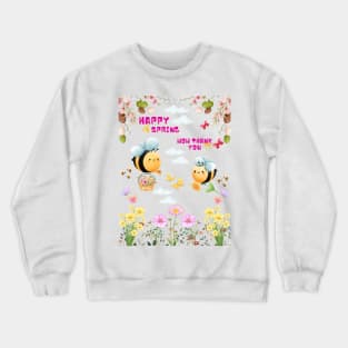 Spring happiness with bees Crewneck Sweatshirt